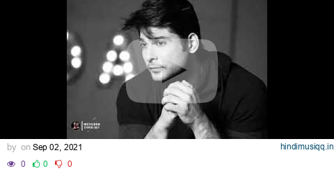 SIDHARTH SHUKLA Rip Ststus | 4k full screen status | siddharth shukla rip status video |miss you sir pagalworld mp3 song download