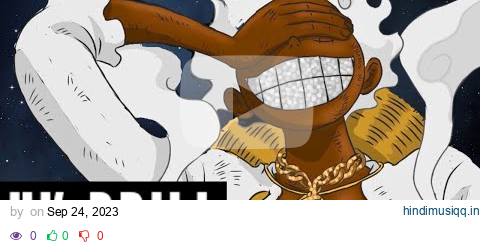 Gear 5 Luffy UK Drill (One Piece) Kaido Diss ''Drums Of Liberation'' pagalworld mp3 song download