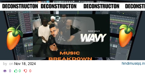 Wavy  Karan Aujla | FL Studio 24 | Music Breakdown | Deconstruction Video | Nitin Nischal (Nit-A) pagalworld mp3 song download