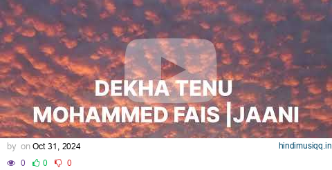 Dekha Tenu (Lyrics) ||  Rajkummar Rao|| Janhvi Kapoor || Mohd. Faiz, Jaani pagalworld mp3 song download