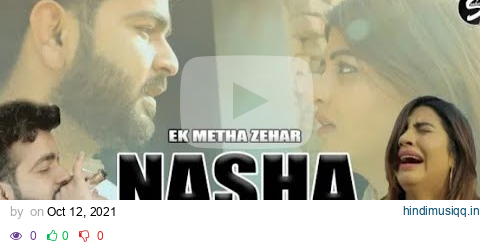 Nasha Ek Mitha Zahar Mohit Sharma ||Sonika Singh || 👈A Love Story Hariyanvi Web series 😒😒 pagalworld mp3 song download