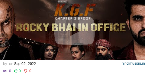 KGF Chapter 2 Spoof | Rocky Bhai In Office | MetroSaga pagalworld mp3 song download