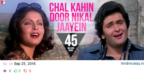 Chal Kahin Door Nikal Jaayein | Doosara Aadmi | Rishi Kapoor, Rakhee, Kishore Kumar, Lata Mangeshkar pagalworld mp3 song download