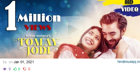 Tomay Jodi Full Video Song | Bushra & Tanvir | Sajid Sarker | Bangla New Song 2021 pagalworld mp3 song download