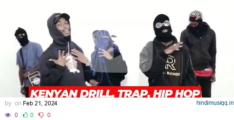 KENYAN DRILL, TRAP _ HIP HOP VIDEO MIX 2024-DJ KIZZ 254 FT WAKADINALI,BURUKLYN BOYZ,DYANA CODS pagalworld mp3 song download