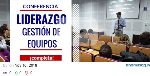 LIDERAZGO y Gestión de equipos. ¡Conferencia completa! pagalworld mp3 song download