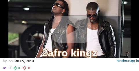 2afro kingz the best of p square pagalworld mp3 song download