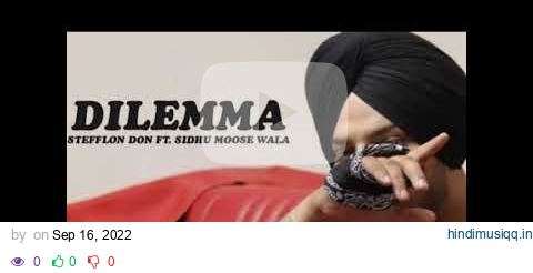 Dilemma | Stefflon Don × Sidhu Moose Wala (Leaked Song) pagalworld mp3 song download