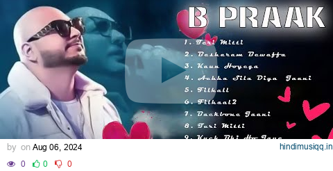 Best of B Praak [ Audio Jukebox ] B Praak Hits Songs | 𝓛𝓪𝓽𝓮𝓼𝓽 𝓟𝓾𝓷𝓳𝓪𝓫𝓲 𝓢𝓸𝓷𝓰𝓼 pagalworld mp3 song download