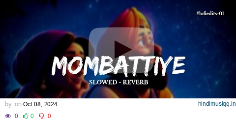 Mombattiye Song ( Slowed & Reverb Song ) Diljit Dosanjh pagalworld mp3 song download