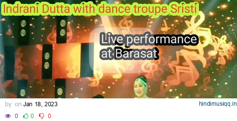 Live performance Indrani Dutta and dance troupe Sristi pagalworld mp3 song download