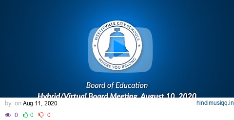 Hybrid/Virtual Board of Education Meeting WCSD 08-10-2020 pagalworld mp3 song download