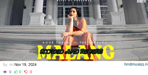 MALANG (LOFI-MUSIC) Noor Chahal ft.The PropheC | Ezu | pagalworld mp3 song download