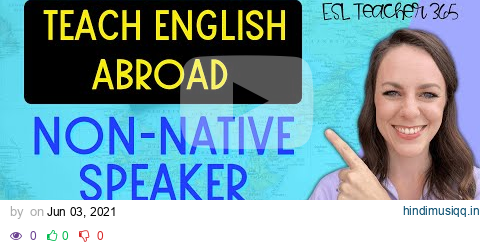 Teach English Abroad Step by Step // Non-Native English Speaker pagalworld mp3 song download