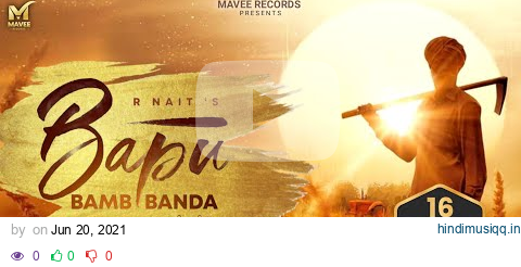 R Nait  New Punjabi Song 2021 | Latest Song l Bapu Bamb Banda | R Nait New Song @MaveeRecords pagalworld mp3 song download