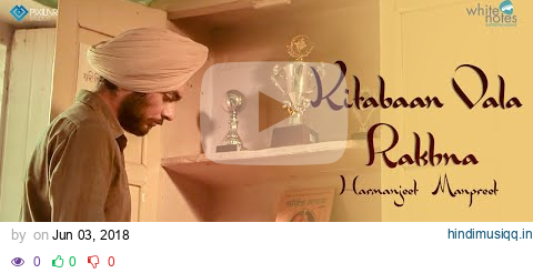 Kitabaan Vala Rakhna || Tribute to Sikh Martyrs of '84 || Harmanjeet || Manpreet || Joy-Atul pagalworld mp3 song download