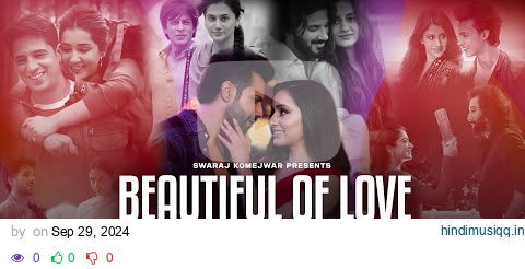 Beautiful of Love Jukebox 2024 | Swaraj Komejwar | Non-Stop Romantic Mashup | LoFi Chillout pagalworld mp3 song download