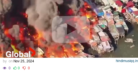 Manila fire Dozens of homes engulfed by flames in Philippines community pagalworld mp3 song download