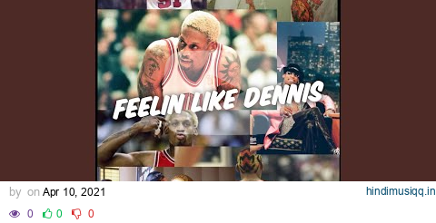 Feeling Like Dennis pagalworld mp3 song download