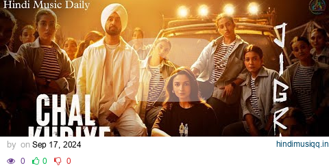 Chal Kudiye | Jigra | Diljit Dosanjh | Alia Bhatt | Manpreet Singh | Harmanjeet Singh | 11th Oct pagalworld mp3 song download