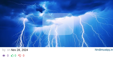 Powerful Thunderstorm Rain Sounds for Sleeping ⚡ Relaxing Rain, Thunder & amp ⚡ Heavy Thunder pagalworld mp3 song download