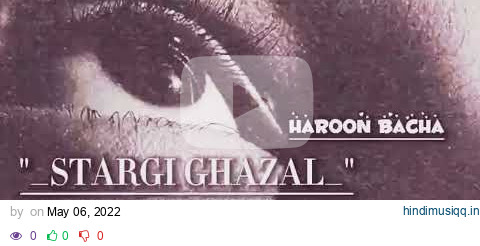 Stargi Ghazal | Haroon Bacha | Slow & Reverb pagalworld mp3 song download