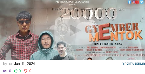 GYEMBER MENTOK || MR_TSERING || WANGDEN BODH|| SURYA NEGI || LATEST SPITI SONG 2024 || 4K Video pagalworld mp3 song download