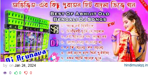 Best Of Abhijeet Bhattacharya | Bangla Hits Dj Gaan | Bangla Adhunik Dj Gaan | Dj Arunava Mix pagalworld mp3 song download