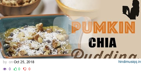 Pumpkin Chia Pudding Paleo Paleo Holiday Treat by Blender Babes pagalworld mp3 song download