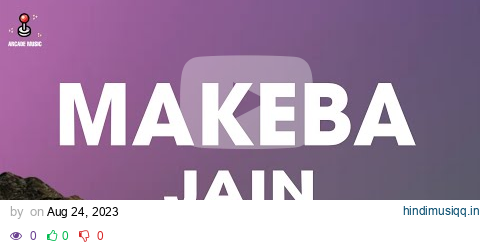 Jain - Makeba (Lyrics) pagalworld mp3 song download