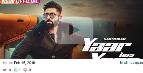 Yaar Bas Yaar   Harsimran   Desi Crew   Latest Punjabi Song 2018   Speed Records pagalworld mp3 song download