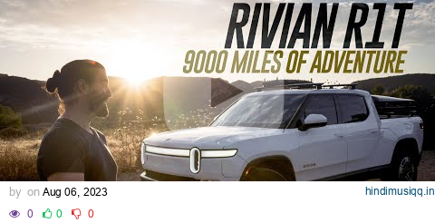 Rivian R1T Review | The good and bad after a year of adventures! pagalworld mp3 song download