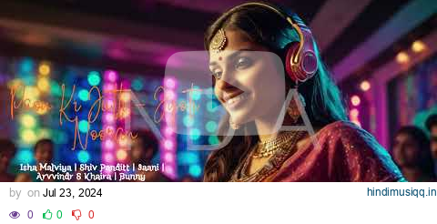 Paon Ki Jutti - Jyoti Nooran | Isha Malviya | Shiv Panditt | Jaani | Arvvindr S Khaira | Bunny pagalworld mp3 song download