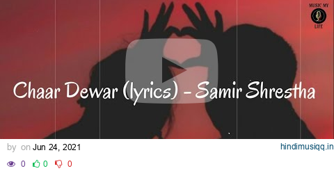 Chaar Deewar - Samir Shrestha (Lyrics Video) pagalworld mp3 song download