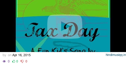 Tax Day - Spring Songs for Kids n' Family pagalworld mp3 song download