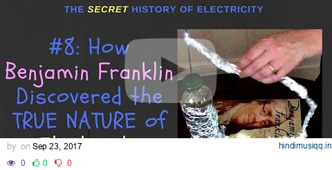 How Benjamin Franklin Discovered the True Nature of Electricity pagalworld mp3 song download