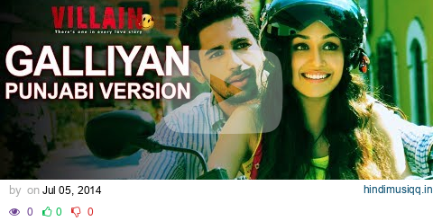 Ek Villain Galliyan Video Song | Punjabi Version | Sidharth Malhotra | Shraddha Kapoor pagalworld mp3 song download