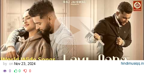 Laut Aana = Karan Aujla-(Official Video) - Avvy Sra - Tanu Grewal - Raj Jaiswal | New-Song-2024 pagalworld mp3 song download