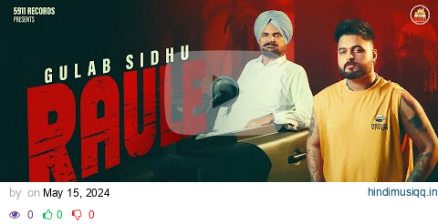 RAULE | (Official Video) | Gulab Sidhu | PS Chauhan | N Vee | Latest Punjabi Song  | 5911 Records pagalworld mp3 song download