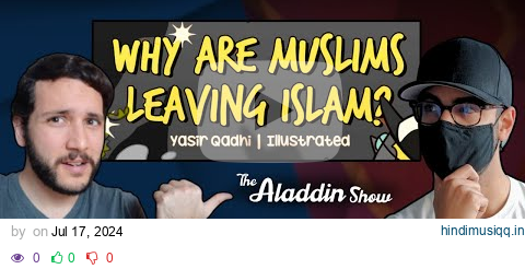 Why Muslims Leave Islam ft. Yasir Qadhi pagalworld mp3 song download