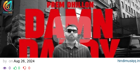 Damn Daddy(official music video)PREM DHILLON|RASS | Latest Punjabi song 2024 pagalworld mp3 song download