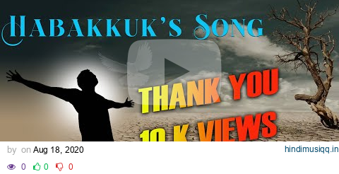 Habakkuk's Song I Official Lyric Video I Worship Song based on Habakkuk 317-19. pagalworld mp3 song download