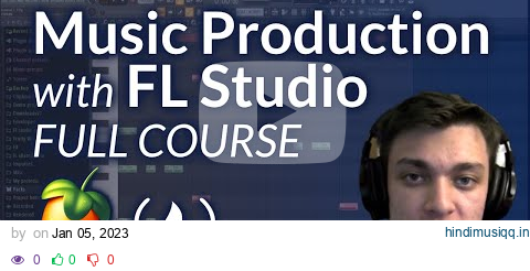 Music Production with FL Studio – Full Tutorial for Beginners pagalworld mp3 song download