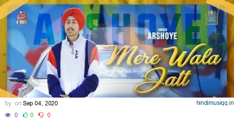 Mere Wala Jatt (Official Video) | Arshoye Gur Sidhu | R Nait | Latest Punjabi Song 2020 pagalworld mp3 song download