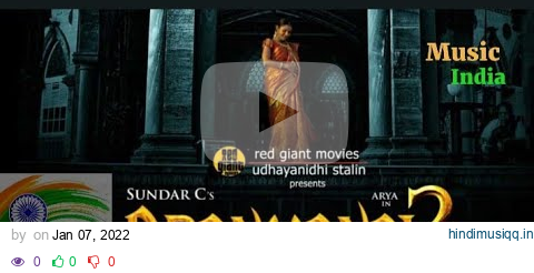 Sengaandhaley-Video song / Aranmanai-3 / Arya, Raashi Kanna, Andraya,/ Sundar C , / C sathya pagalworld mp3 song download