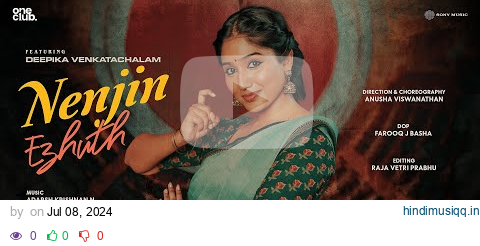 Nenjin Ezhuth Official Music Video | Deepika Venkatachalam | Adarsh Krishnan N | Vidya Lakshmi G pagalworld mp3 song download