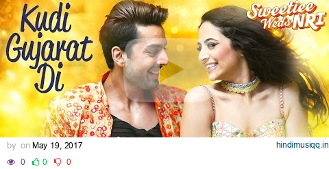 "Kudi Gujarat Di" Song | Sweetiee Weds NRI | Jasbir Jassi | Himansh Kohli, Zoya Afroz | Jaidev Kumar pagalworld mp3 song download