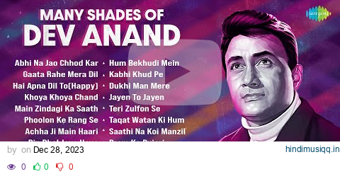 Many Shades Of Dev Anand | Abhi Na Jao Chhod Kar | Gaata Rahe Mera Dil | Hai Apna Dil To Aawara pagalworld mp3 song download