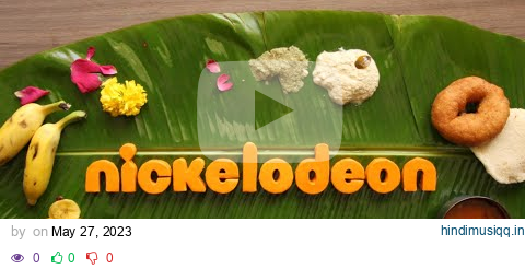 Nick Ident - Idli Song A Fun and Catchy Ode to the Beloved South Indian Delicacy! pagalworld mp3 song download