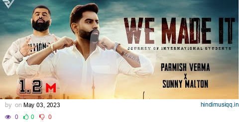 We Made It (Official Video)  Parmish Verma X Sunny Malton | Parteik | Parmish Verma Films pagalworld mp3 song download